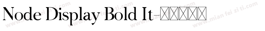 Node Display Bold It字体转换